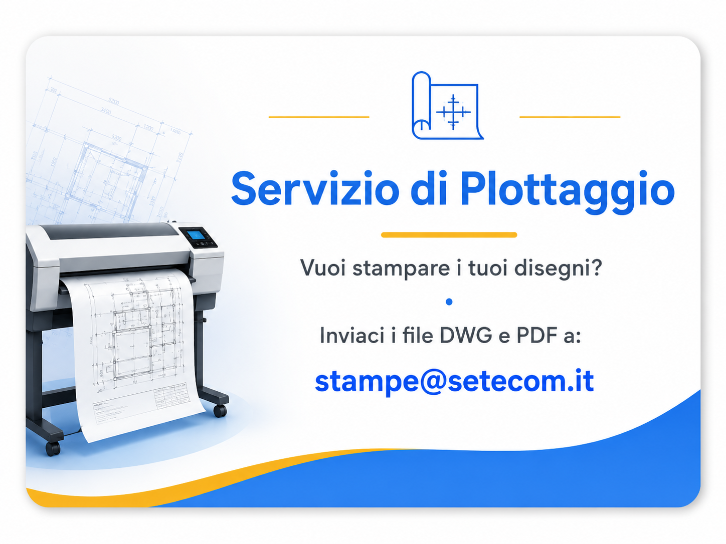Servizio di plottaggio SETEC per disegni tecnici